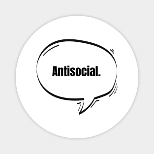 Antisocial Text-Based Speech Bubble Magnet